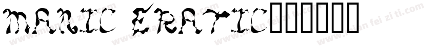 manic eratic字体转换